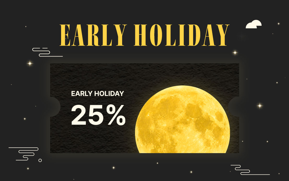EARLY HOLIDAY